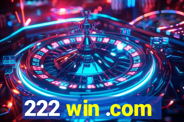 222 win .com